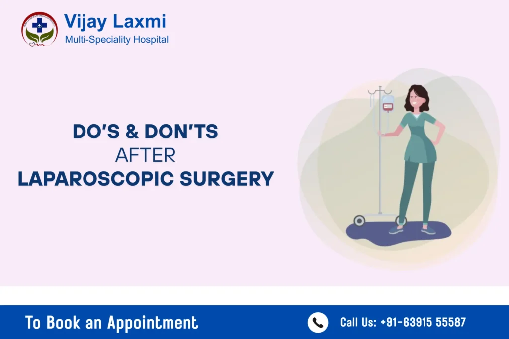 Do’s and Don’ts After Laparoscopic Surgery: Recovery in Jaunpur