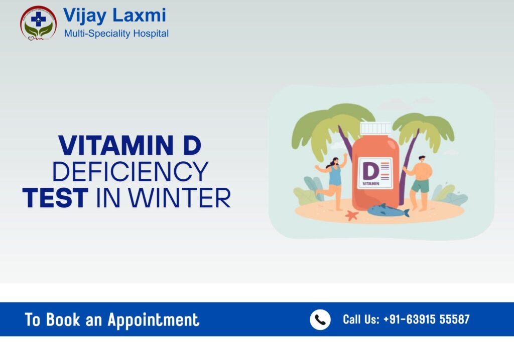 Vijay Laxmi Multi-Speciality Hospital graphic promoting Vitamin D deficiency test in winter, featuring an illustration of people with a Vitamin D supplement bottle under palm trees.