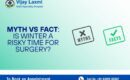 Winter surgery myths vs facts infographic by Vijay Laxmi Multi-Speciality Hospital