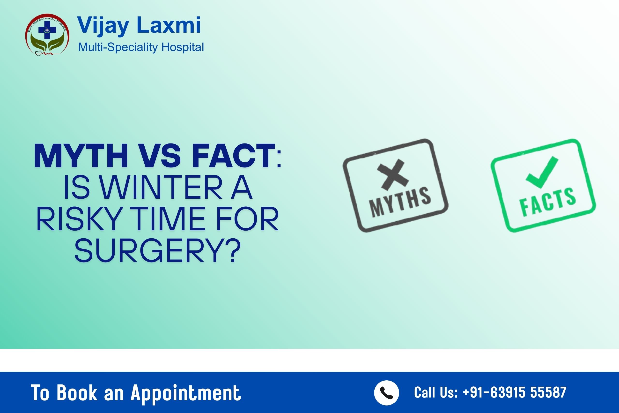 Winter surgery myths vs facts infographic by Vijay Laxmi Multi-Speciality Hospital