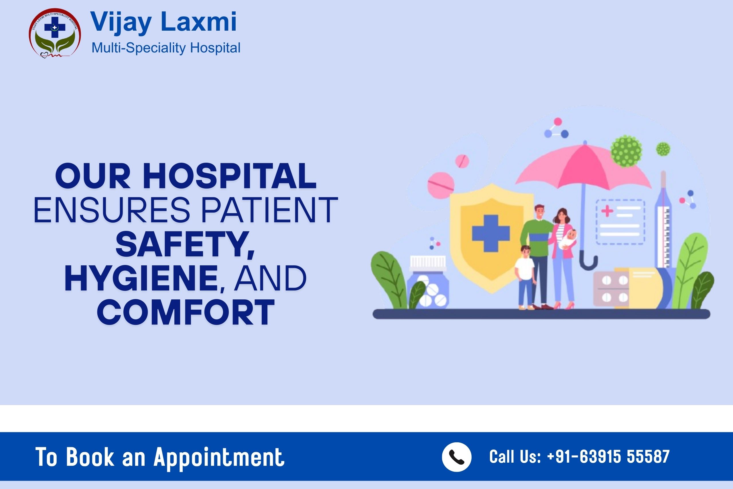 Illustration showing Vijay Laxmi Multi-Speciality Hospital’s focus on patient safety, hygiene, and comfort with a family protected by medical symbols.