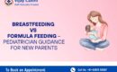 Breastfeeding vs formula feeding guidance for new parents – pediatric advice from Vijay Laxmi Multi-Speciality Hospital